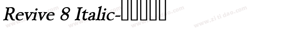 Revive 8 Italic字体转换